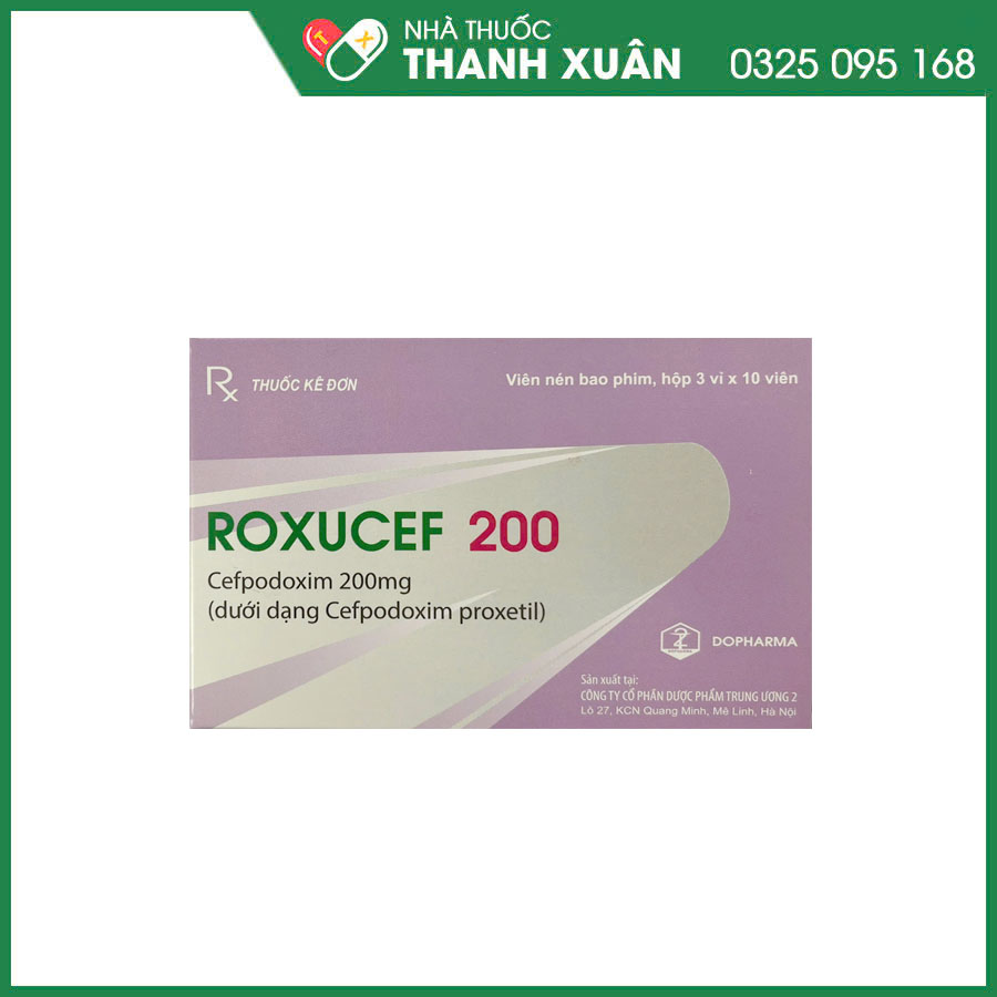 Roxucef 200 thuốc kháng sinh điều trị nhiễm khuẩn hô hấp, da và mô, tiết niệu